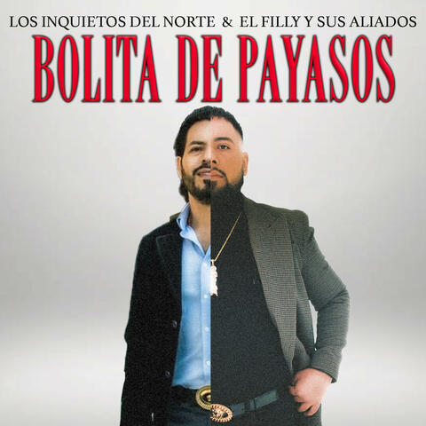 El Filly y Sus Aliados & Los Inquietos Del Norte