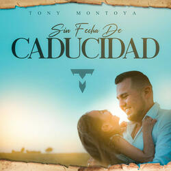 Sin Fecha De Caducidad