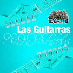 Las Guitarras Poderosas