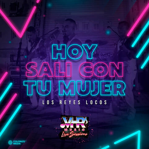 Hoy Sali Con Tu Mujer