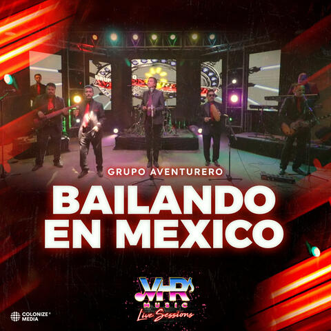 Bailando En Mexico