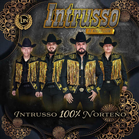 Intrusso 100% Norteño