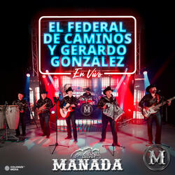 El Federal De Caminos Y Gerardo Gonzalez