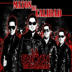 Maton De Calidad