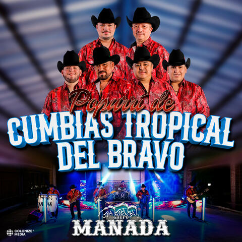 Popurri de Cumbias Tropical del Bravo