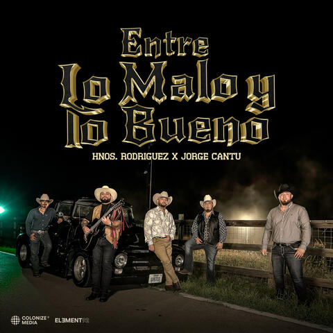 Entre Lo Malo Y Lo Bueno