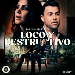 Loco Y Destructivo