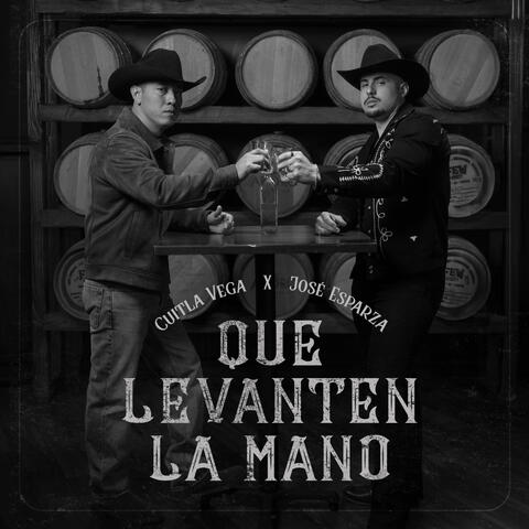 Que Levanten La Mano