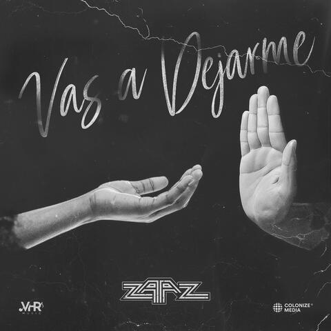 Vas a Dejarme