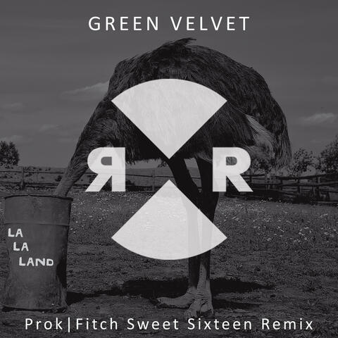 La La Land (Prok|Fitch Sweet Sixteen Remix)
