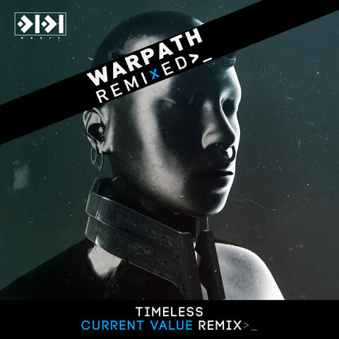 Warpath Remixed Pt.2 (Current Value Remix)