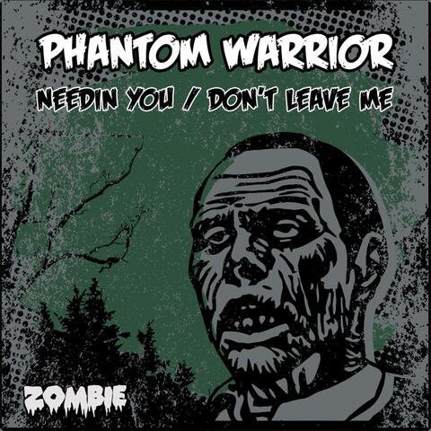 Needin You / Don't Leave Me