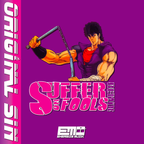 Suffer No Fools (Remix)