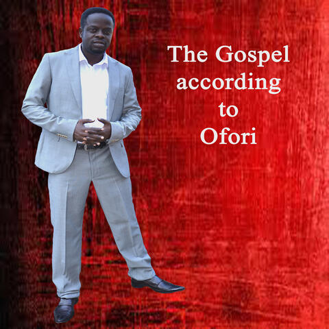 The Gospel according to Ofori