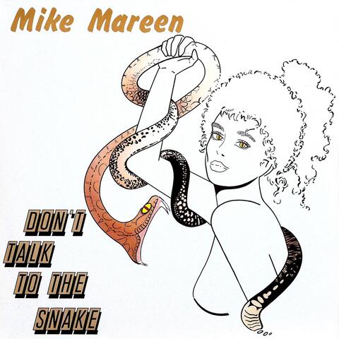 Don't Talk To The Snake