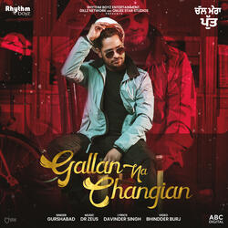 Gallan Na Changian (From "Chal Mera Putt" Soundtrack)