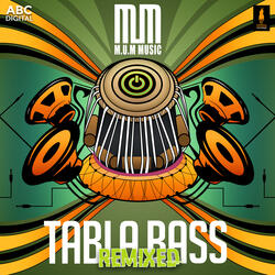 Tabla Bass (Celt Islam's Tabla Mayhem Remix)