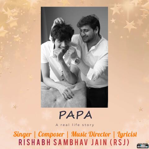 Papa (A Real Life Story)
