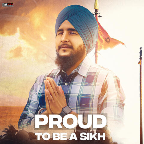 Proud To Be A Sikh