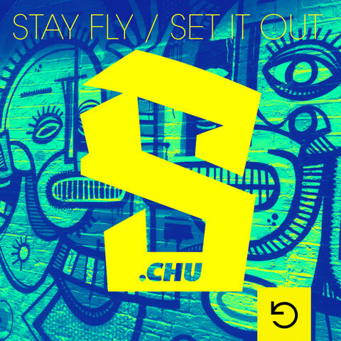 Stay Fly (Crazy on My Mind) / Set It Out