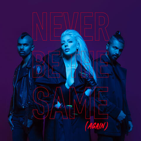 Never Be the Same (Again)