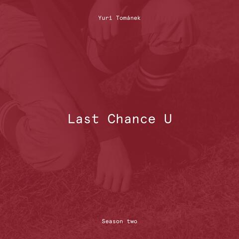 Last Chance U (Original Soundtrack)