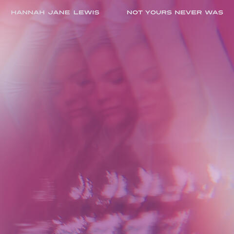 Not Yours Never Was