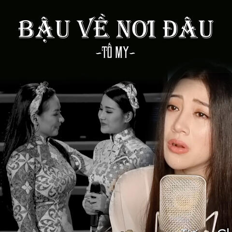 Bậu Về Nơi Đâu
