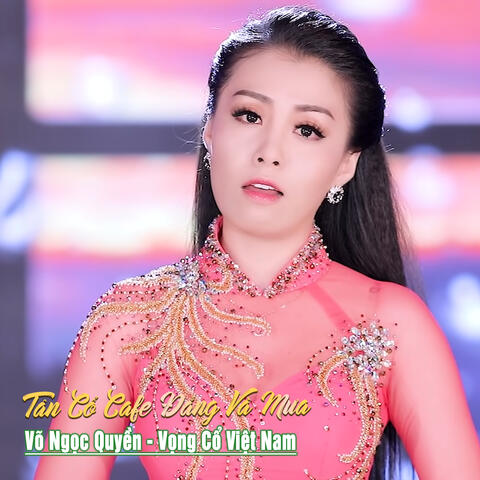 Tân Cổ Café Đắng Và Mưa