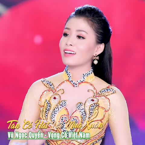 Tân Cổ Hát Lời Mùa Xuân