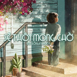 Sẽ Thôi Mong Chờ
