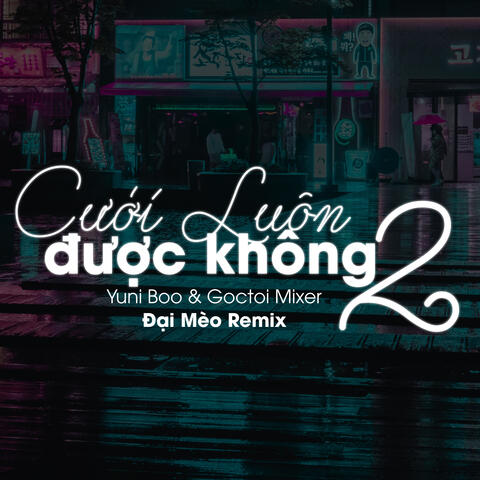 Cưới Luôn Được Không 2