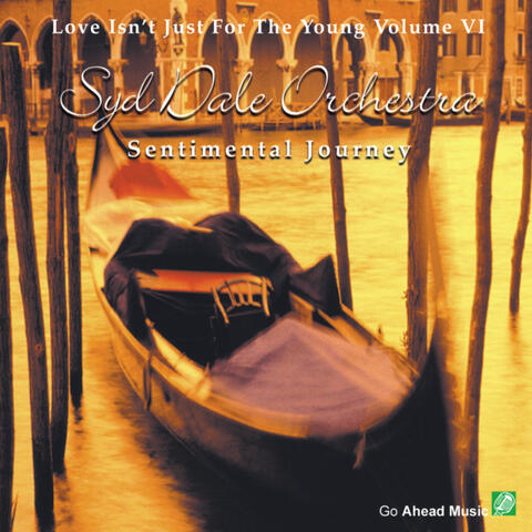 Sentimental Journey (Love Isn't Just For The Young Volume 6)
