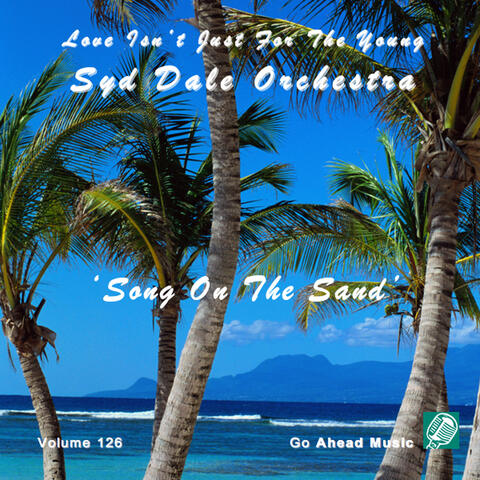 Song On The Sand (Love Isn't Just For The Young Volume 126)
