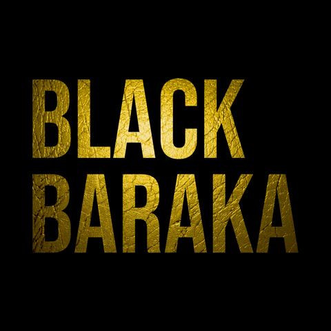 BLACK BARAKA