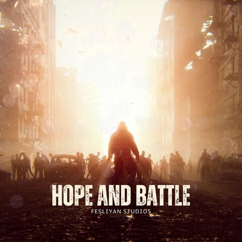 Hope and Battle