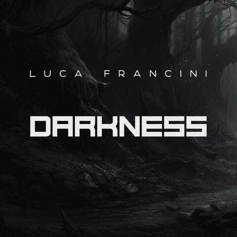 Darkness