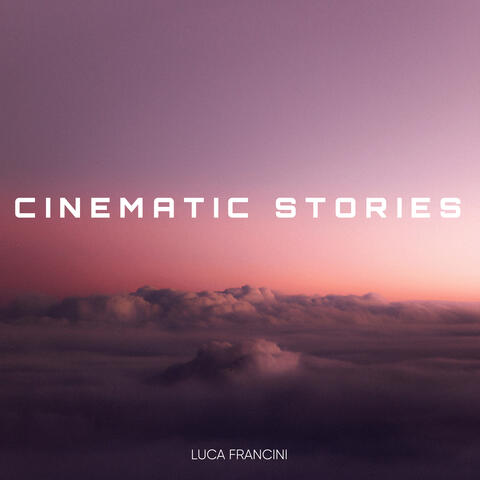 Cinematic Stories