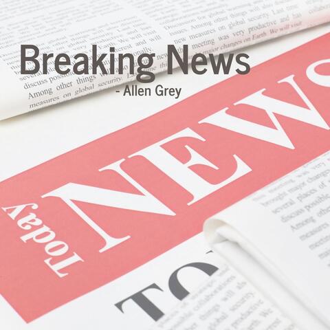Breaking News