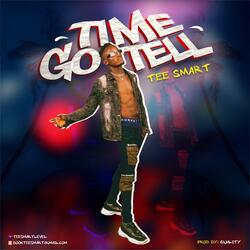 Time Go Tell