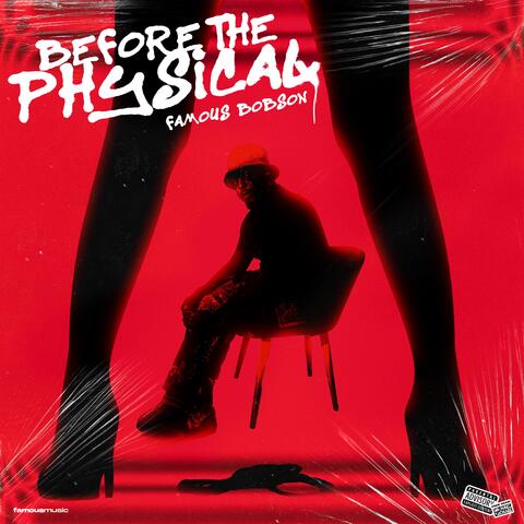 Before The Physical