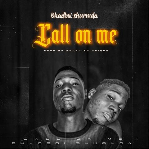 Call On Me