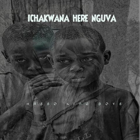 ICHAKWANA HERE NGUVA