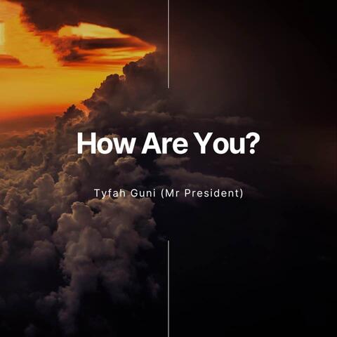 How are you