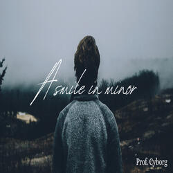 A Smile In Minor