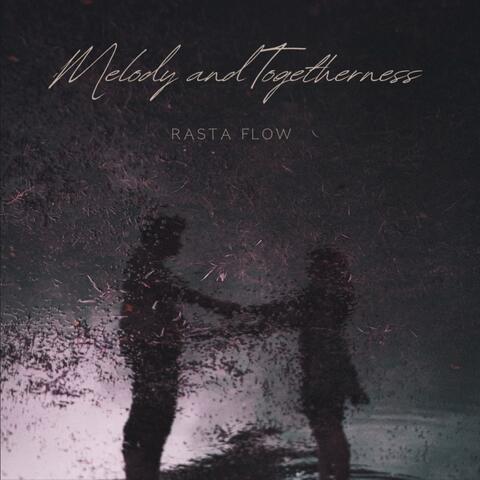 Melody and Togetherness