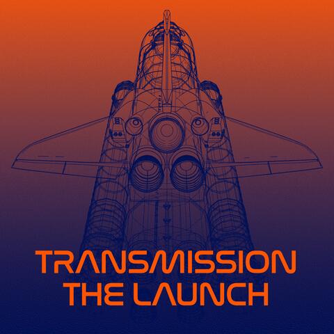 The Launch