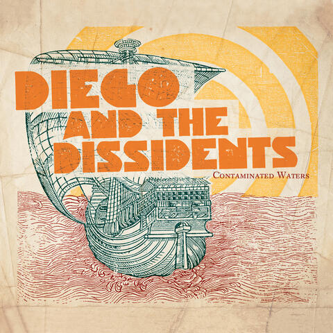 Diego And The Dissidents