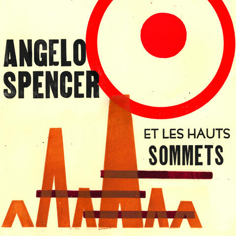 Angelo Spencer et Les Hauts Sommets