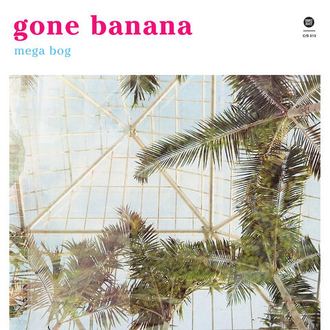 Gone Banana